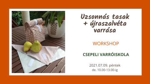 Uzsonnás tasak és újraszalvéta varrása - Workshop