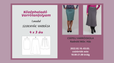 Középhaladó Varrótanfolyam - 1. modul - Szoknyák varrása - február