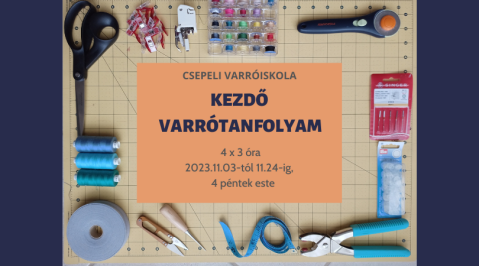 Kezdő Varrótanfolyam - 2023 november Kezdő Varrótanfolyam - 2023 november