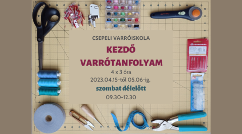Kezdő Varrótanfolyam - 2023 április 